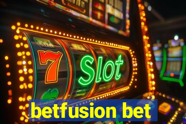 betfusion bet