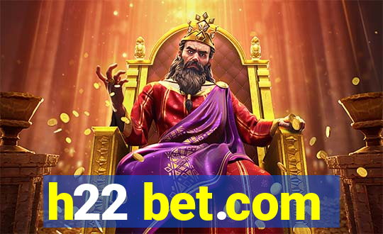 h22 bet.com