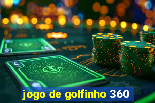 jogo de golfinho 360