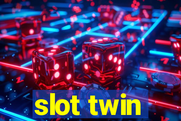 slot twin