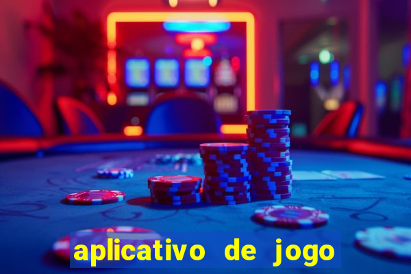 aplicativo de jogo para ganhar dinheiro