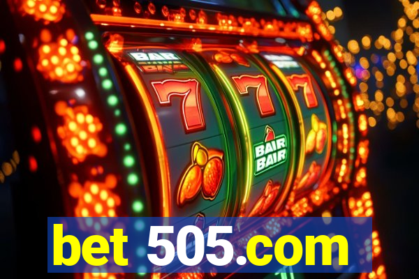 bet 505.com