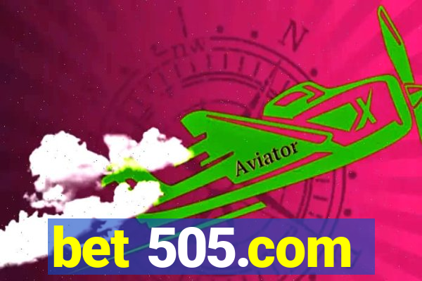 bet 505.com