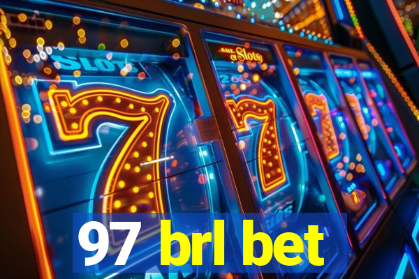 97 brl bet