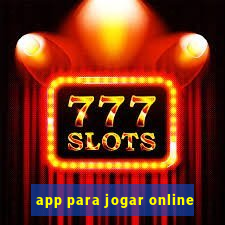 app para jogar online