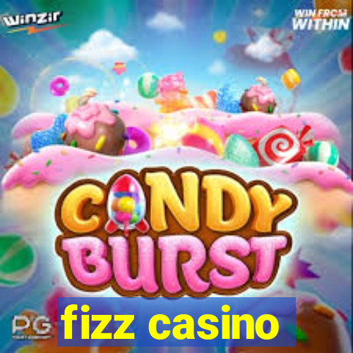 fizz casino