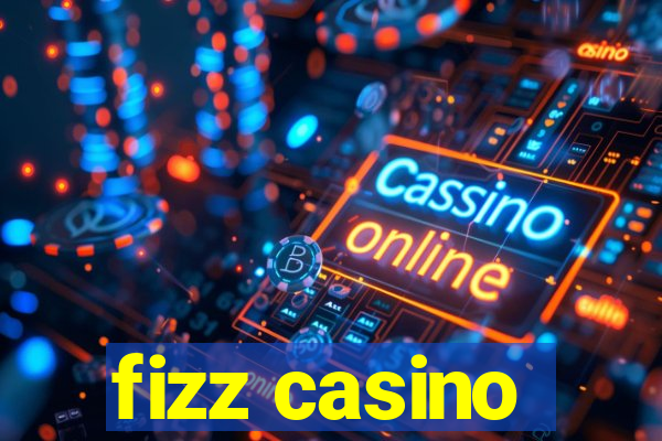 fizz casino