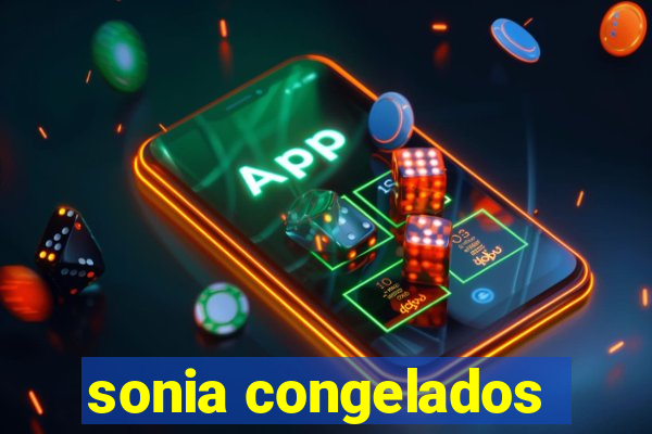 sonia congelados