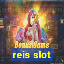 reis slot