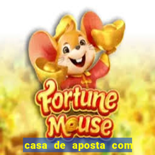 casa de aposta com bonus gratis