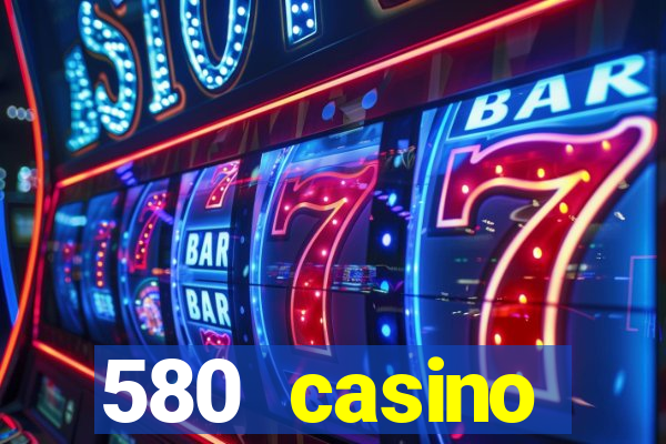 580 casino livermore ca