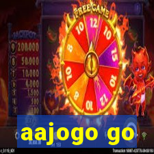 aajogo go