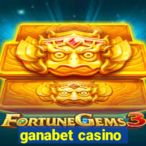 ganabet casino