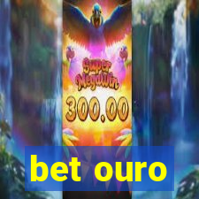 bet ouro