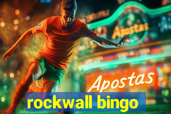 rockwall bingo