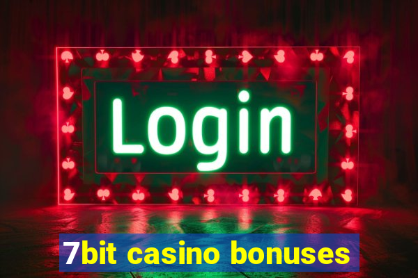 7bit casino bonuses