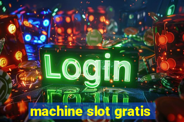 machine slot gratis