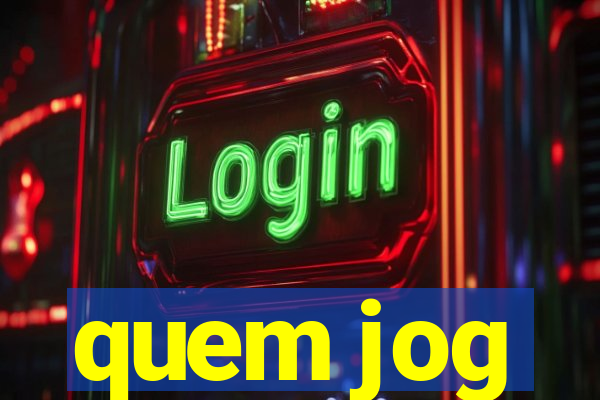 quem jog