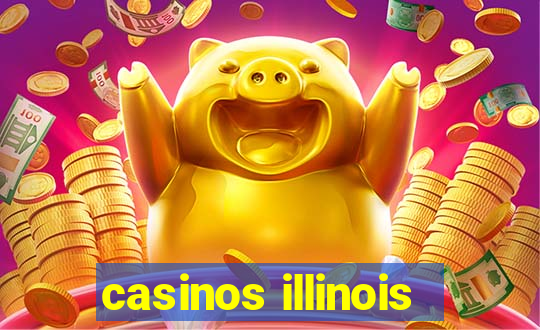 casinos illinois