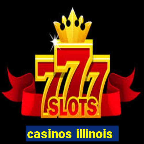 casinos illinois