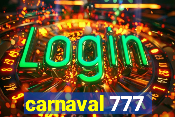 carnaval 777