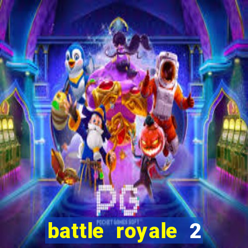 battle royale 2 filme completo dublado