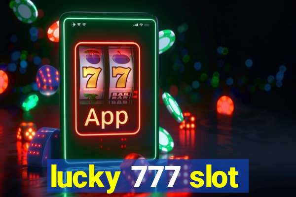 lucky 777 slot