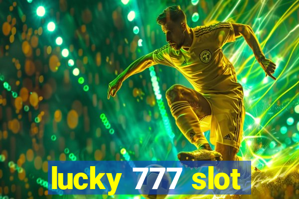 lucky 777 slot