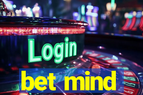 bet mind