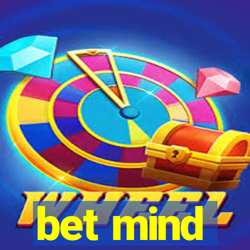 bet mind