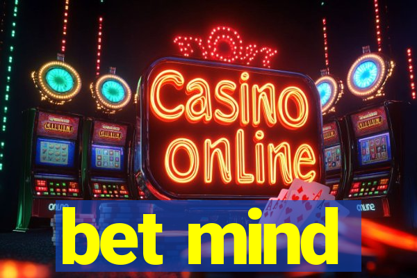 bet mind