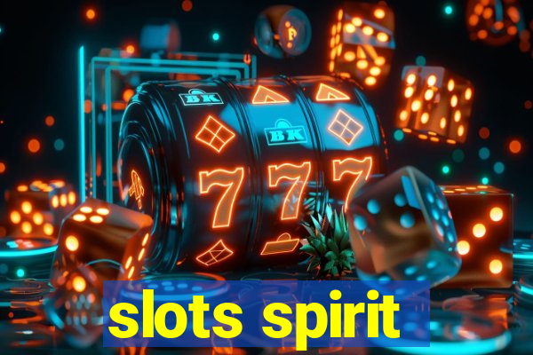 slots spirit