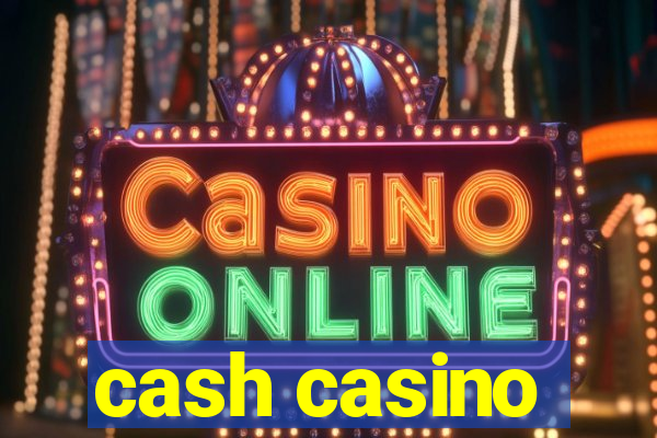 cash casino