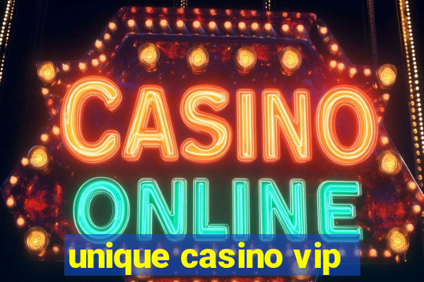 unique casino vip