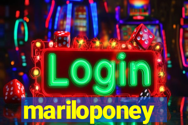 mariloponey