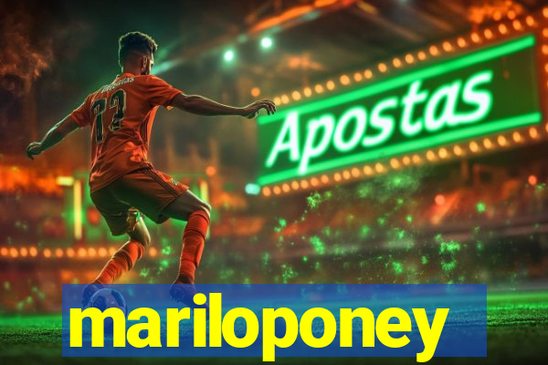 mariloponey