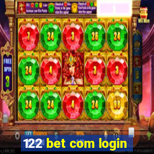 122 bet com login