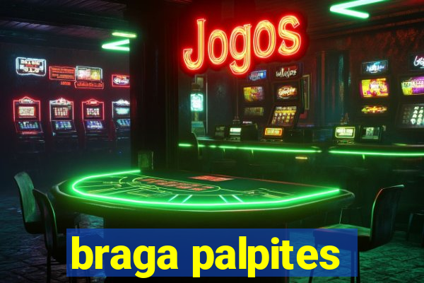 braga palpites