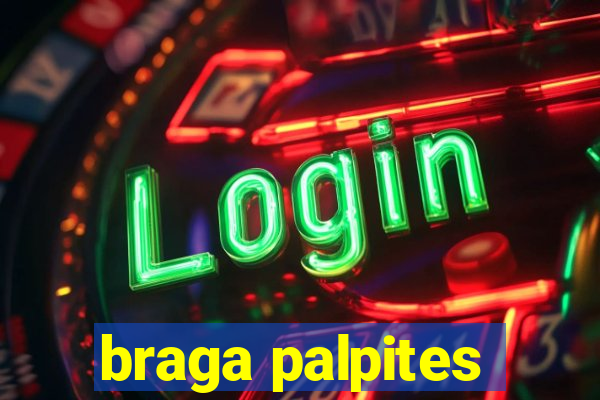 braga palpites