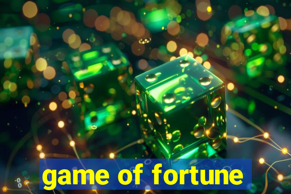 game of fortune