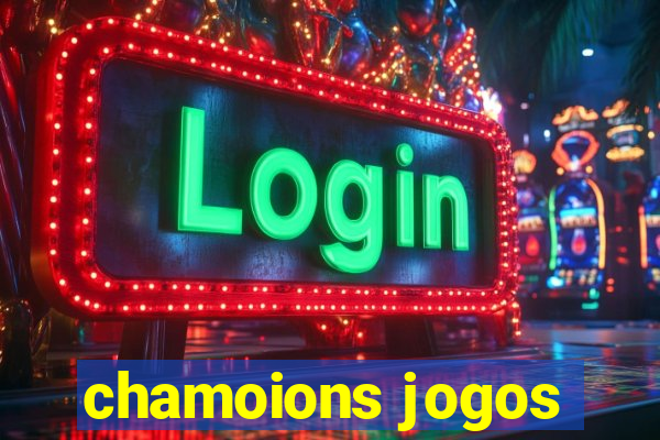 chamoions jogos