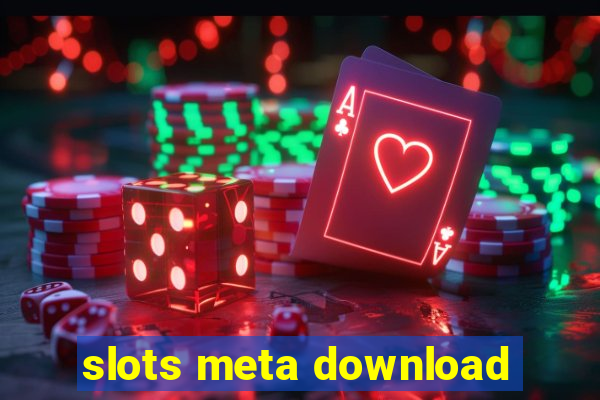 slots meta download