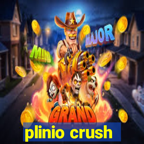 plinio crush