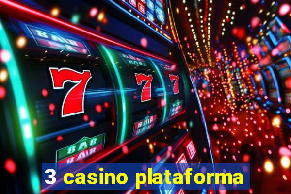 3 casino plataforma