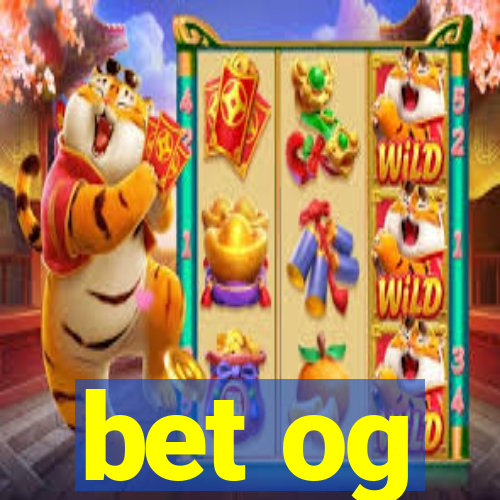 bet og