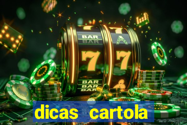 dicas cartola rodada 7