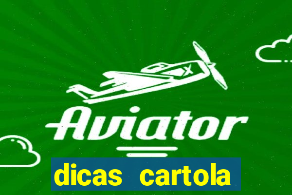 dicas cartola rodada 7