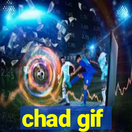 chad gif