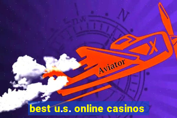 best u.s. online casinos