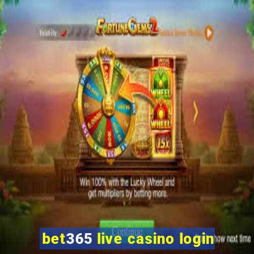 bet365 live casino login